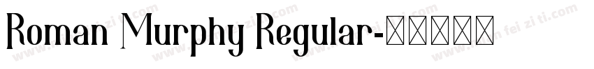 Roman Murphy Regular字体转换